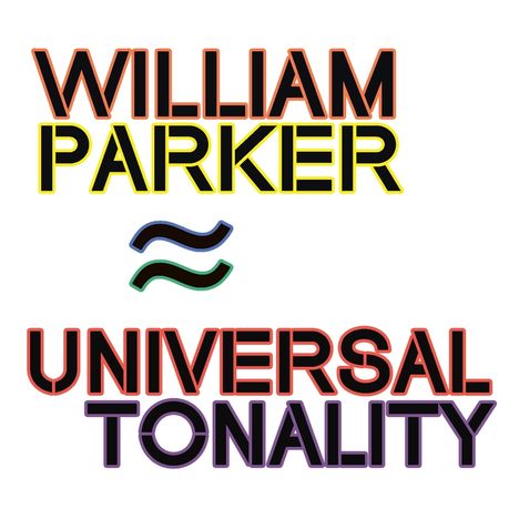 William Parker (geb. 1952): Universal Tonality, 2 CDs