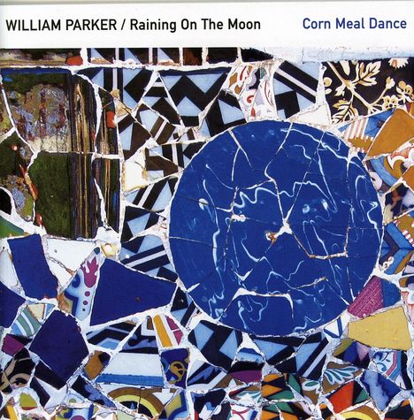 William Parker (geb. 1952): Corn Meal Dance, CD