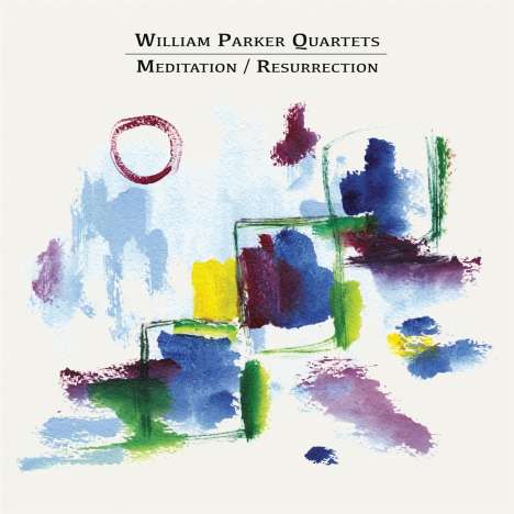 William Parker (geb. 1952): Meditation / Resurrection, 2 CDs