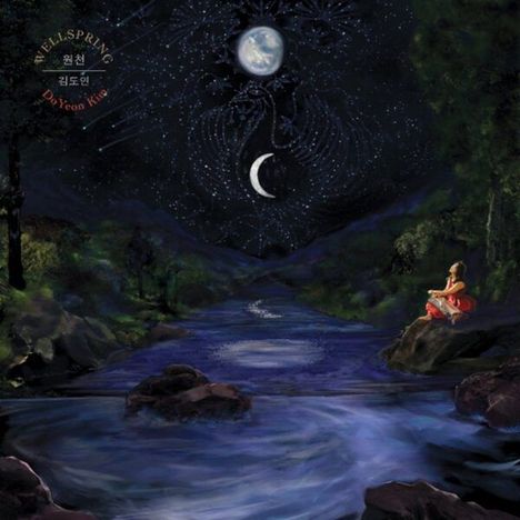 "WELLSPRING" und "DoYeon Kim" mit nächtlicher Flusslandschaft, Mond und Meditierende auf einem Felsen.