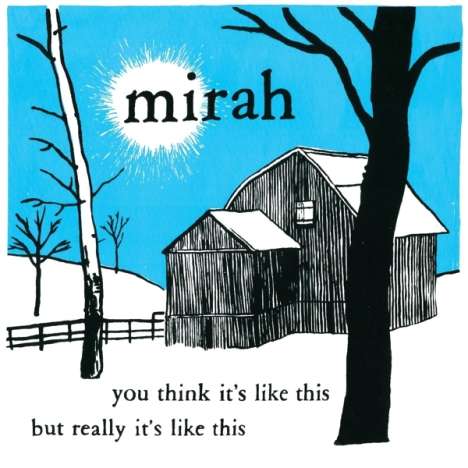 Mirah: You Think It's Like This But Really It's Like This (Reissue) (remastered) (Limited Edition) (Colored Vinyl), 2 LPs