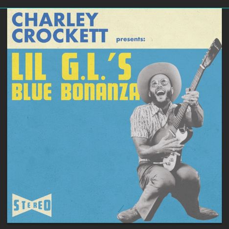 Charley Crockett: Lil G.L.'s Blue Bonanza, CD