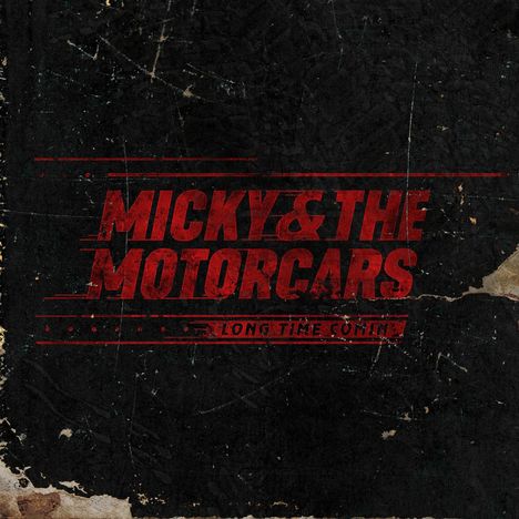 Micky &amp; The Motorcars: Long Time Comin', CD