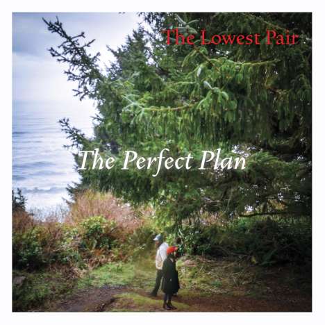 The Lowest Pair: The Perfect Plan, LP
