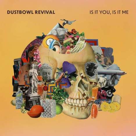 The Dustbowl Revival: Is It You, Is It Me, CD