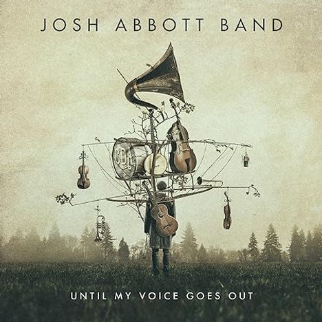 Josh Abbott: Until My Voice Goes Out, CD