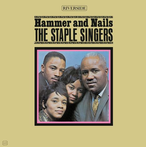 The Staple Singers: Hammer And Nails (180g), LP
