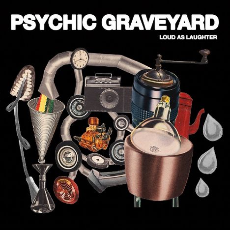 Psychic Graveyard: Loud As Laughter, CD