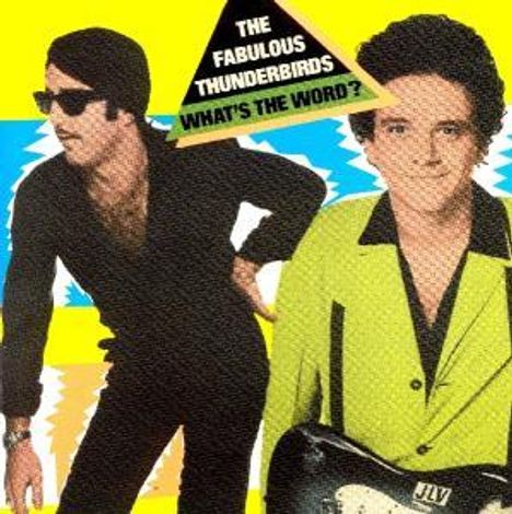 The Fabulous Thunderbirds: What's The Word, CD