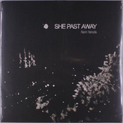 She Past Away: Narin Yalnizlik, LP