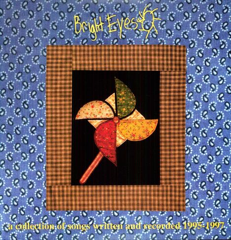 Bright Eyes: Collection Of Songs Written &amp; And Recorded 1995-97, 2 LPs und 1 CD