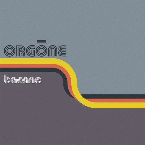 Orgone: Bacano (RSD) (Limited Indie Edition) (Creamsicle Vinyl), 2 LPs