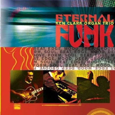 Ken Organ Trio Clark: Eternal Funk, CD