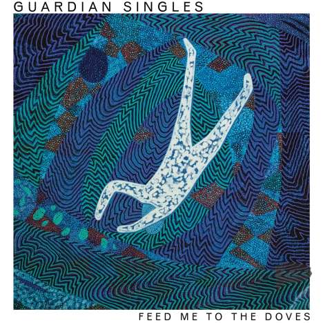 Guardian Singles: Feed Me To The Doves, CD