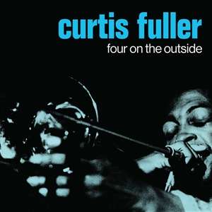 Curtis Fuller (1934-2021): Four On The Outside (Reissue) (180g) (Limited Edition), LP