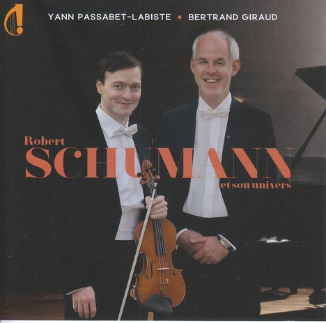 Yann Passabet-Labiste &amp; Bertrand Giraud - Robert Schumann et son univers, CD