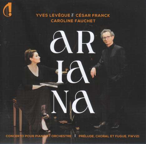Yves Leveque (2. Hälfte 20. Jahrhundert): Klavierkonzert c-moll "Ariana", CD