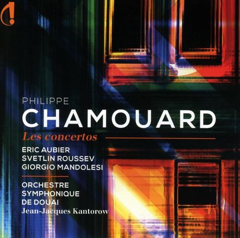 Philippe Chamouard (geb. 1952): Instrumentalkonzerte "Les concertos", CD