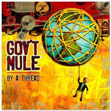 Gov't Mule: By A Thread (180g) (Orange Vinyl), 2 LPs