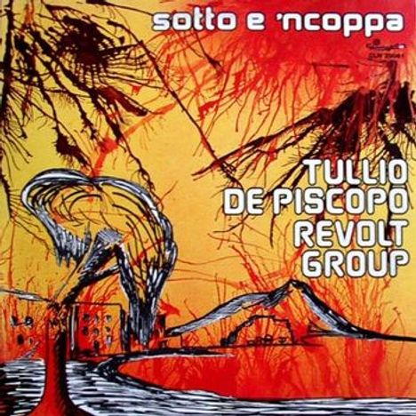 Tullio de Piscopo (geb. 1946): Sotto E 'Ncoppa, CD