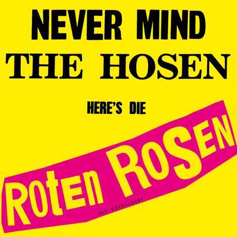 Die Roten Rosen: Never Mind The Hosen - Here's Die Roten Rosen (remastered), LP