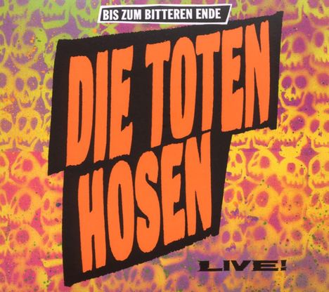 Die Toten Hosen: Bis zum bitteren Ende: Live, CD