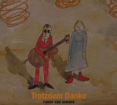 Funny van Dannen: Trotzdem Danke, CD