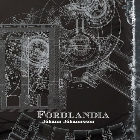 Jóhann Jóhannsson (1969-2018): Fordlandia (180g), 2 LPs