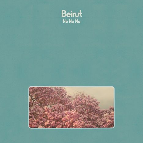 Beirut: No No No, LP