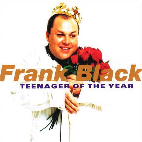 Frank Black (Black Francis): Teenager Of The Year, CD