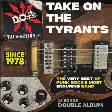 Text: TAKE ON THE TYRANTS, SINCE 1978, THE VERY BEST OF PUNK ROCK'S MOST ENDURING BAND, 33 SONGS DOUBLE ALBUM. Illustration einer E-Gitarre.