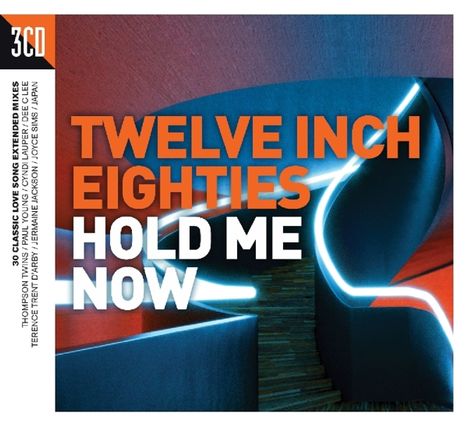 Twelve Inch 80s: Hold Me Now, 3 CDs