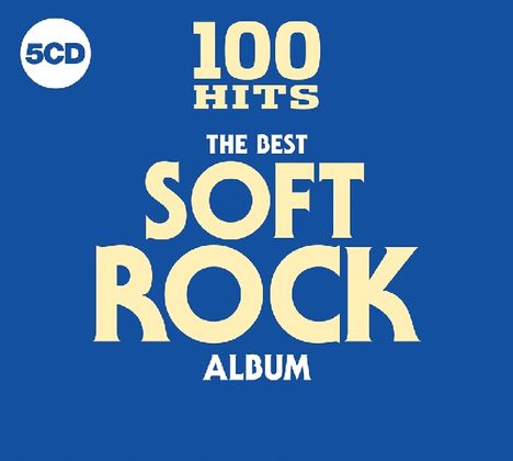 100 Hits: The Best Soft Rock, 5 CDs