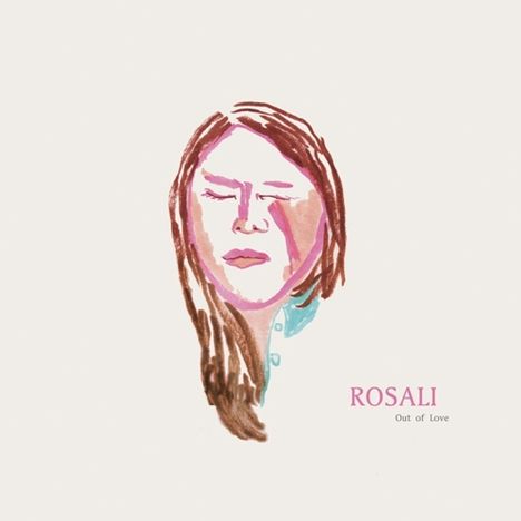 Rosali: Out Of Love, LP