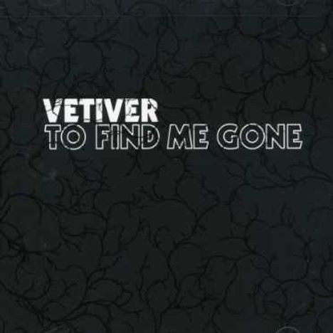 Vetiver: To Find Me Gone, CD