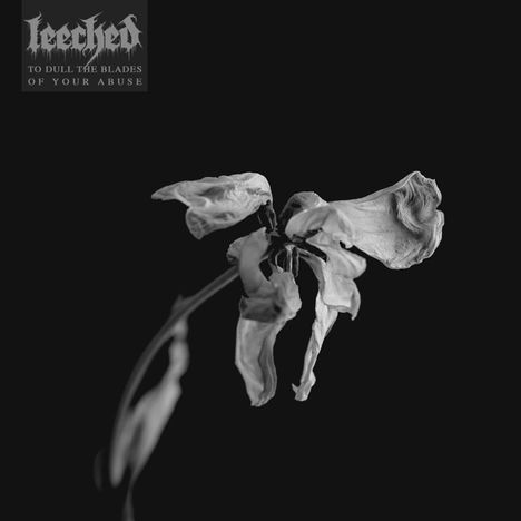 Leeched: To Dull The Blades Of Your Abuse (Limited Edition) (Orange with Black &amp; Grey Splatter Vinyl), LP