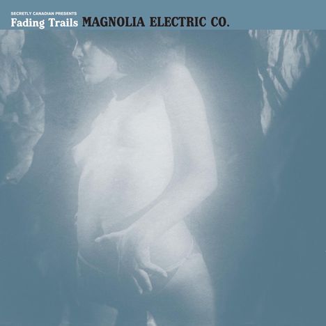 Magnolia Electric Co.: Fading Trails, LP