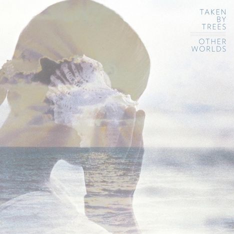 Taken By Trees: Other Worlds, LP