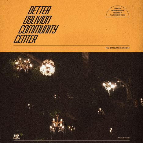 Better Oblivion Community Center: Better Oblivion Community Center, LP