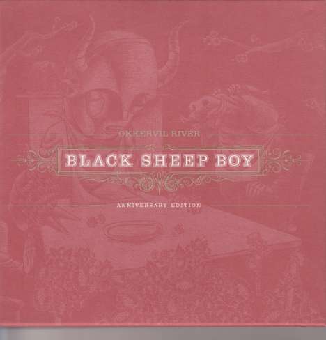 Okkervil River: Black Sheep Boy (10th Anniversary Edition), 3 CDs