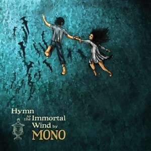 Mono (Japan): Hymn To The Immortal Wind (Limited Edition) (Autumn Grass Vinyl), 2 LPs