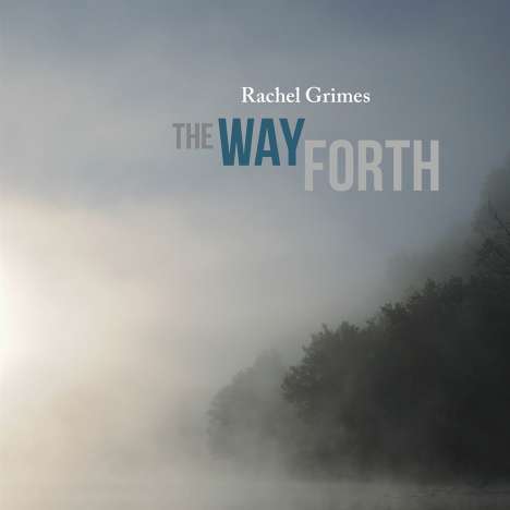 Rachel Grimes: The Way Forth, CD