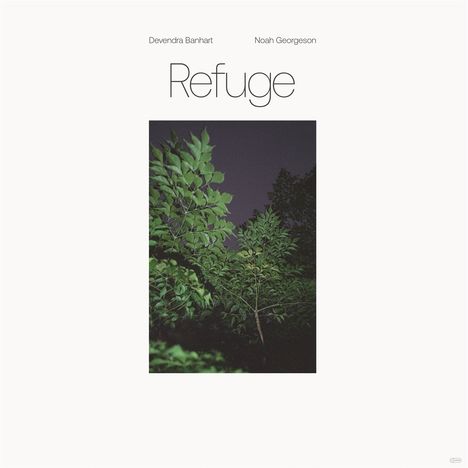 Devendra Banhart &amp; Noah Georgeson: Refuge, 2 LPs