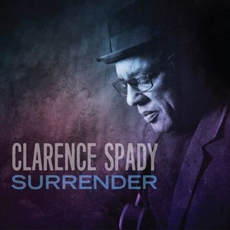 Clarence Spady: Surrender, CD