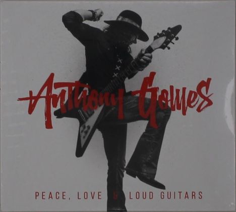 Anthony Gomes: Peace, Love &amp; Loud Guitar, CD