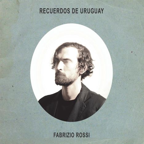 Fabrizio Rossi: Recuerdos De Uruguay, LP