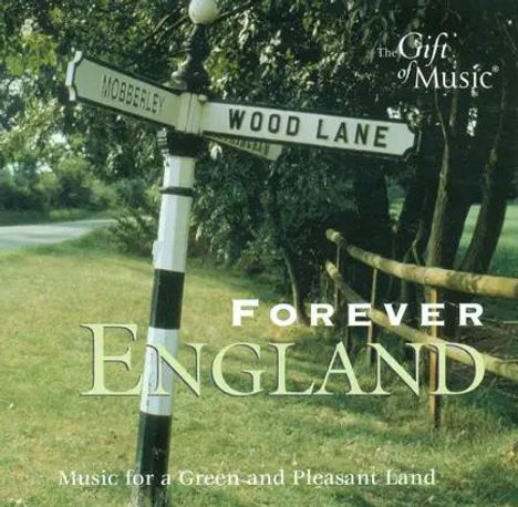 "Forever England", "Music for a Green-and Pleasant Land." Ein Wegweiser vor einer ländlichen Landschaft mit Bäumen.