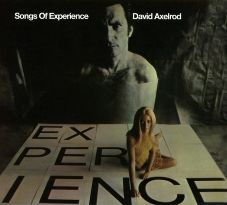 David Axelrod (geb. 1931): Songs Of Experience (Deluxe-Edition), CD