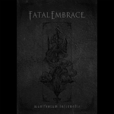 Fatal Embrace: Manifesturn Infernalis, CD