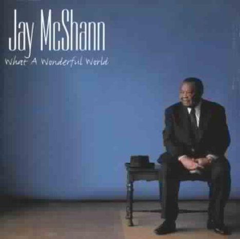 Jay McShann (1916-2006): What A Wonderful World, Super Audio CD